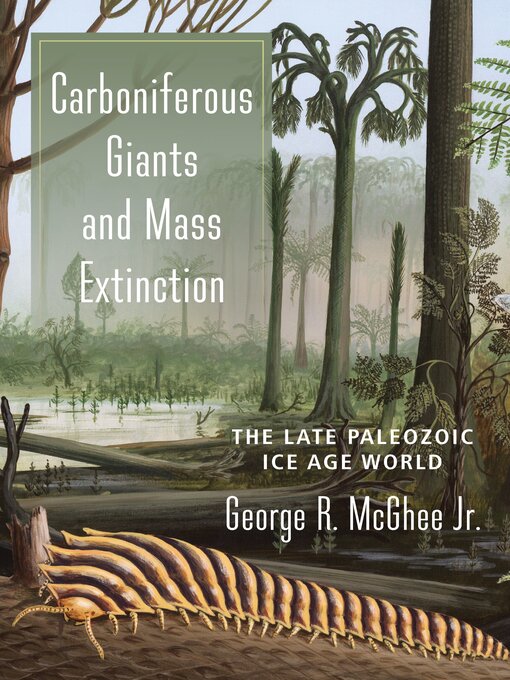 Title details for Carboniferous Giants and Mass Extinction by George McGhee Jr. - Available